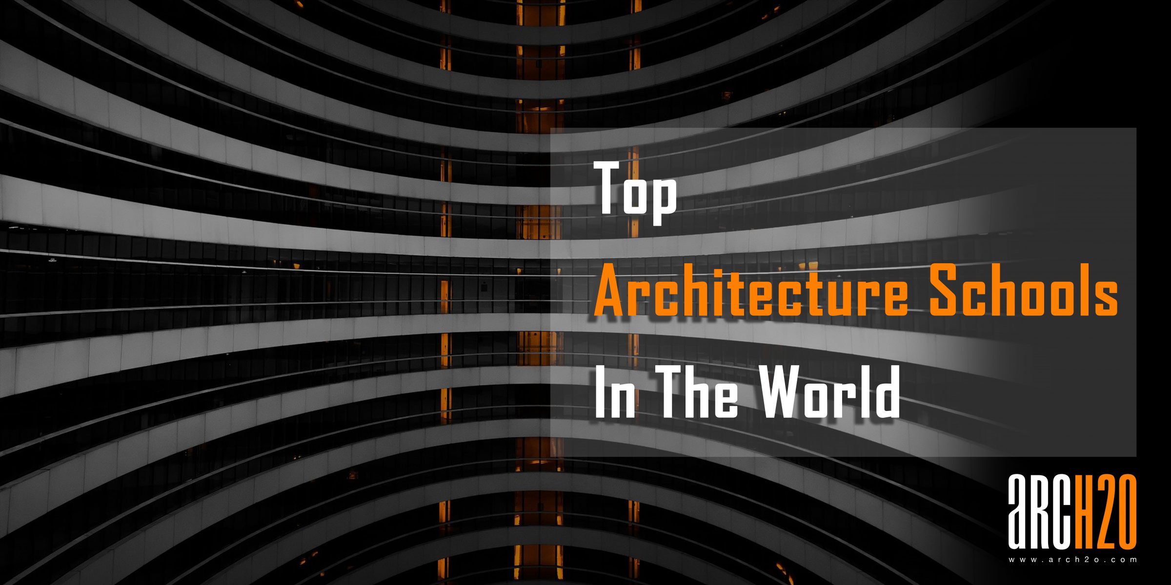Top Architecture Schools In The World Arch2O