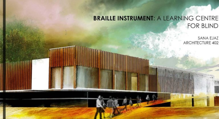Braille instrument: A learning centre for the blind | Sana Ejaz