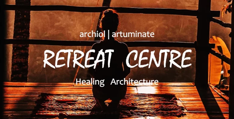 Retreat centre - healing architecture: design competition