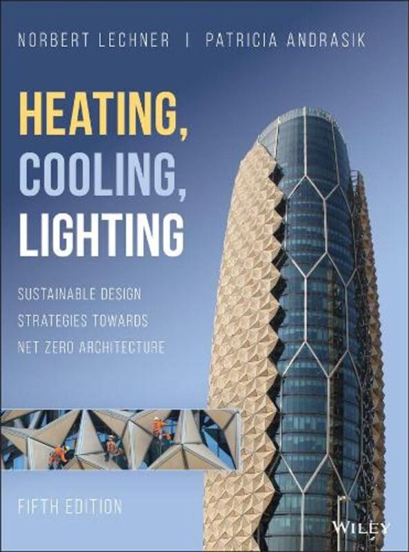 Heating, Cooling, Lighting — Norbert Lechner