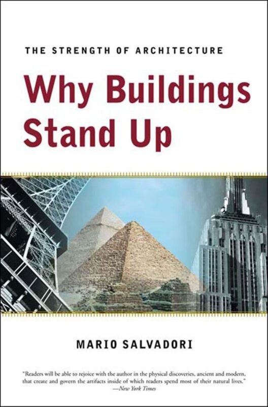 Why Buildings Stand Up — Mario Salvadori