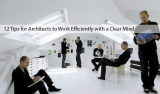 12 Tips for Architects to Work Efficiently with a Clear Mind