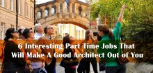 6 Interesting Part-Time Architecture Jobs To Refresh The Good Architect Out Of You