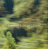 Camera in Motion|Rolf Sachs