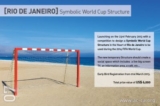 International Competition to design a Free standing World Cup Structure in the heart of Rio de Janeiro during the 2014 FIFA World Cup