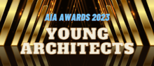 Meet the Full List of the 2023 AIA Young Architects Award Winners